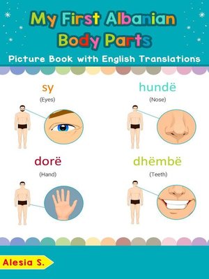 cover image of My First Albanian Body Parts Picture Book with English Translations